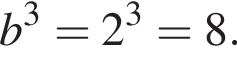 b в кубе =2 в кубе =8.