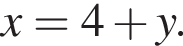 x=4 плюс y.