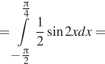 = при­над­ле­жит t пре­де­лы: от минус дробь: чис­ли­тель: Пи , зна­ме­на­тель: 2 конец дроби до дробь: чис­ли­тель: Пи , 4, зна­ме­на­тель: конец дроби дробь: чис­ли­тель: 1, зна­ме­на­тель: 2 конец дроби синус 2x dx= 