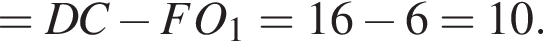=DC минус FO_1=16 минус 6=10.
