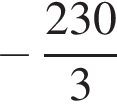 минус дробь: числитель: 230, знаменатель: 3 конец дроби