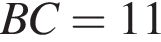 BC = 11