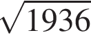  ко­рень из: на­ча­ло ар­гу­мен­та: 1936 конец ар­гу­мен­та 