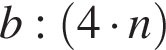 b: левая круглая скобка 4 умножить на n правая круглая скобка
