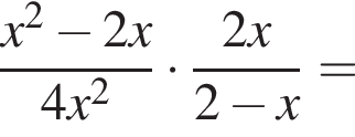  дробь: чис­ли­тель: x в квад­ра­те минус 2x, зна­ме­на­тель: 4x в квад­ра­те конец дроби умно­жить на дробь: чис­ли­тель: 2x, зна­ме­на­тель: 2 минус x конец дроби = 